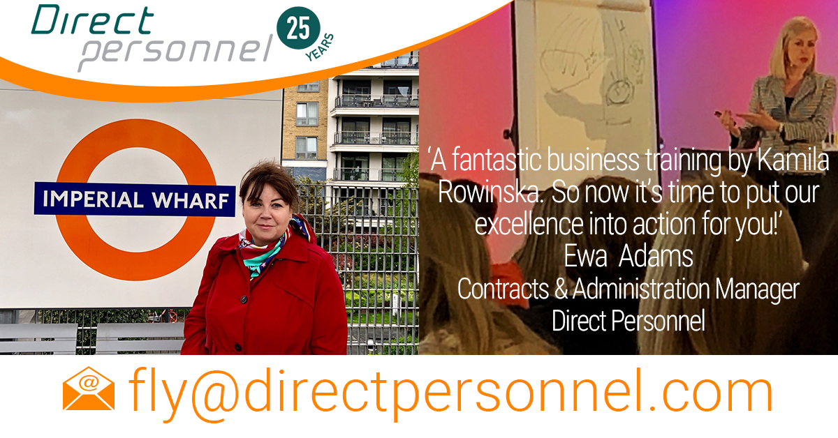 Direct Personnel invests in their people. Ewa Adams, Contracts and Administration Manager recently attended the business training in London conducted by Kamila Rowinska, leading business coach from Poland.