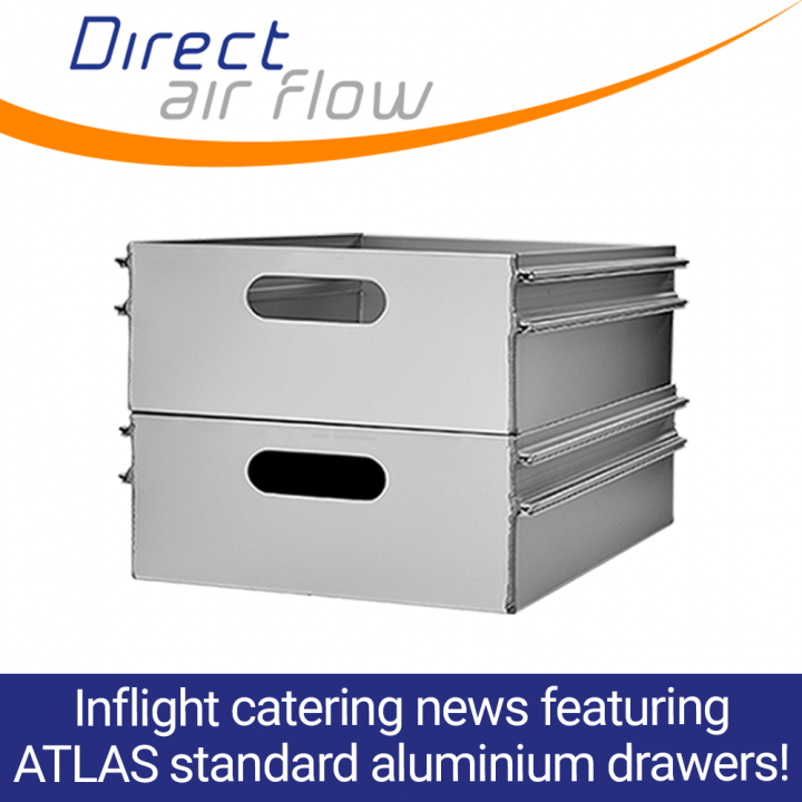 aluminium catering drawers, ATLAS standard aluminium drawers, inflight catering drawers, ATLAS trolley drawers, aluminium drawers, product spotlight featuring Aluflite aluminium drawers - Direct Air Flow