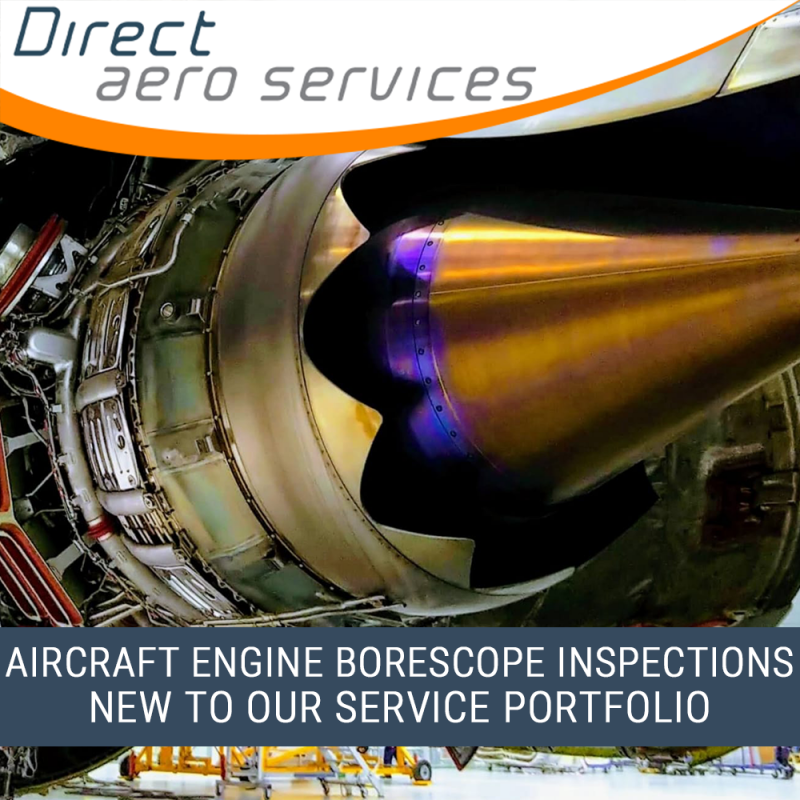 Borescope inspections added to our service portfolio Direct Aero Services